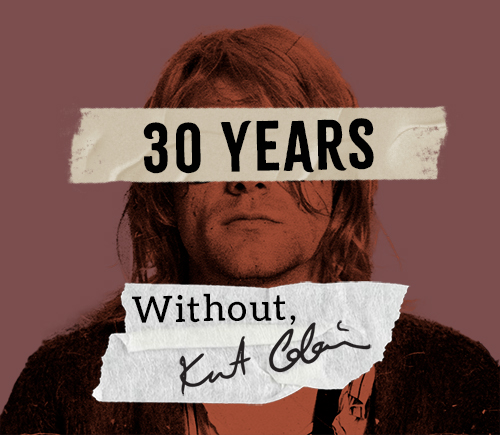 30 Years Without Kurt Cobain Magazine Cover